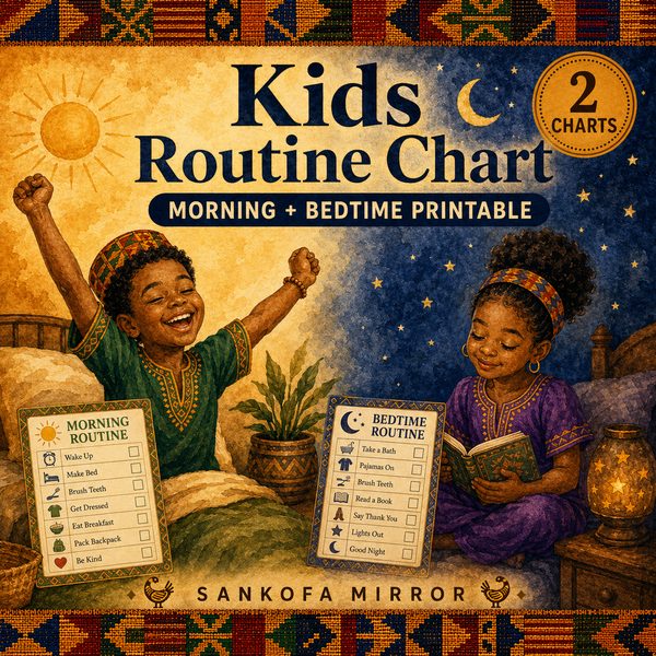Kids morning and bedtime routine chart printable with Adinkra symbols by Sankofa Little Light